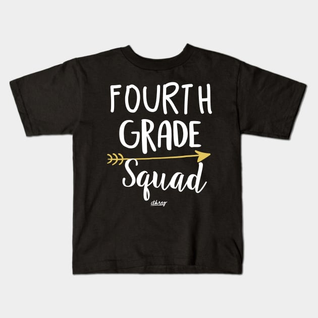 Fourth Grade Squad Teacher Shirt 4th Graders Gift Kids T-Shirt by Haley Tokey